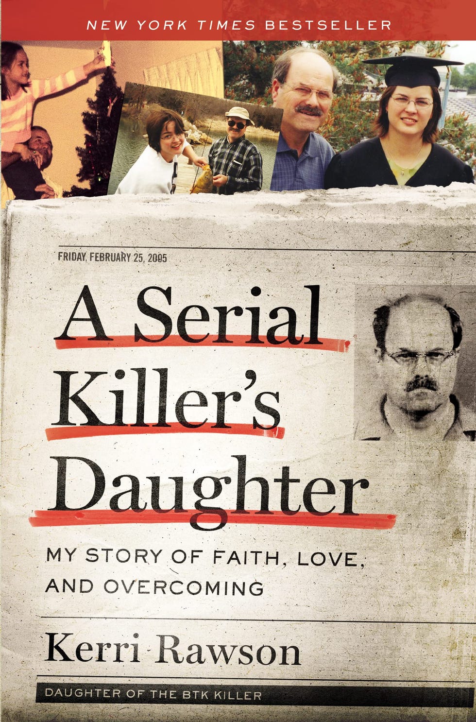 A Serial Killer’s Daughter: My Story of Faith, Love, and Overcoming by Kerri Rawson