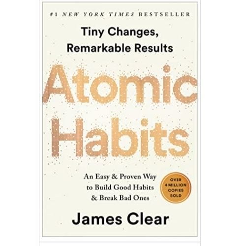 Atomic Habits: An Easy & Proven Way to Build Good Habits & Break Bad Ones