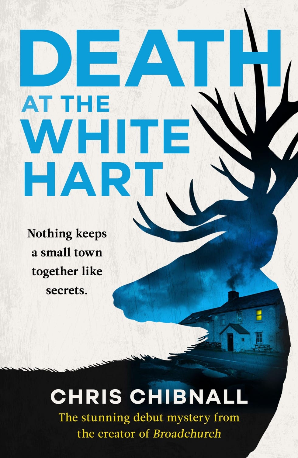 Death At The White Hart: A Gripping Crime Debut from the Creator of Broadchurch and Writer for Doctor Who