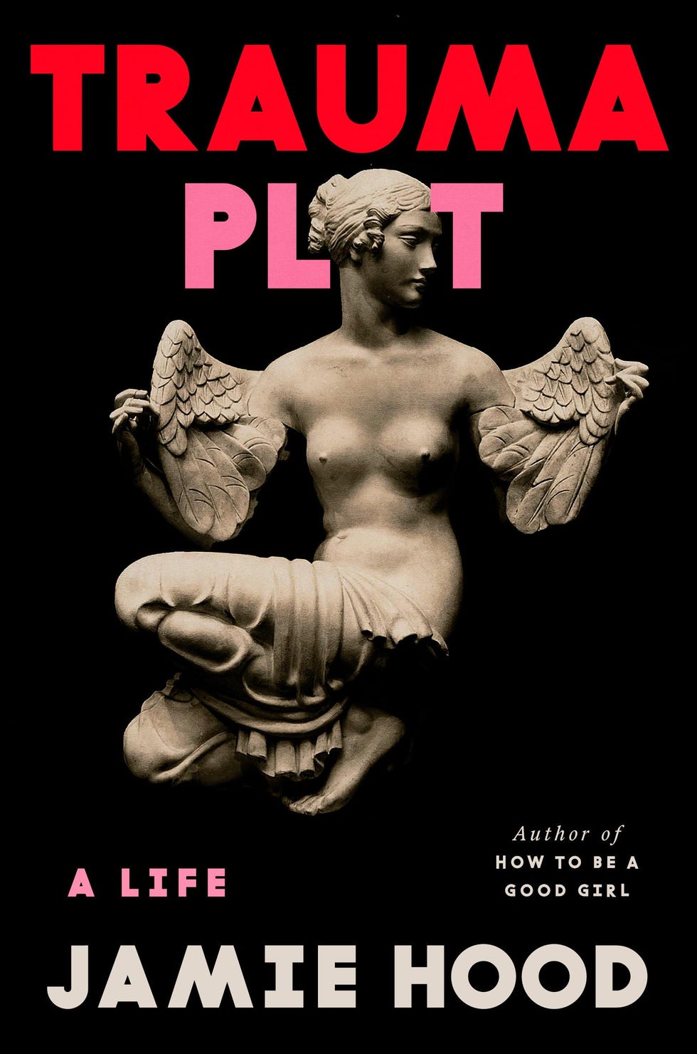 <i>Trauma Plot,</i> by Jamie Hood (March 25)
