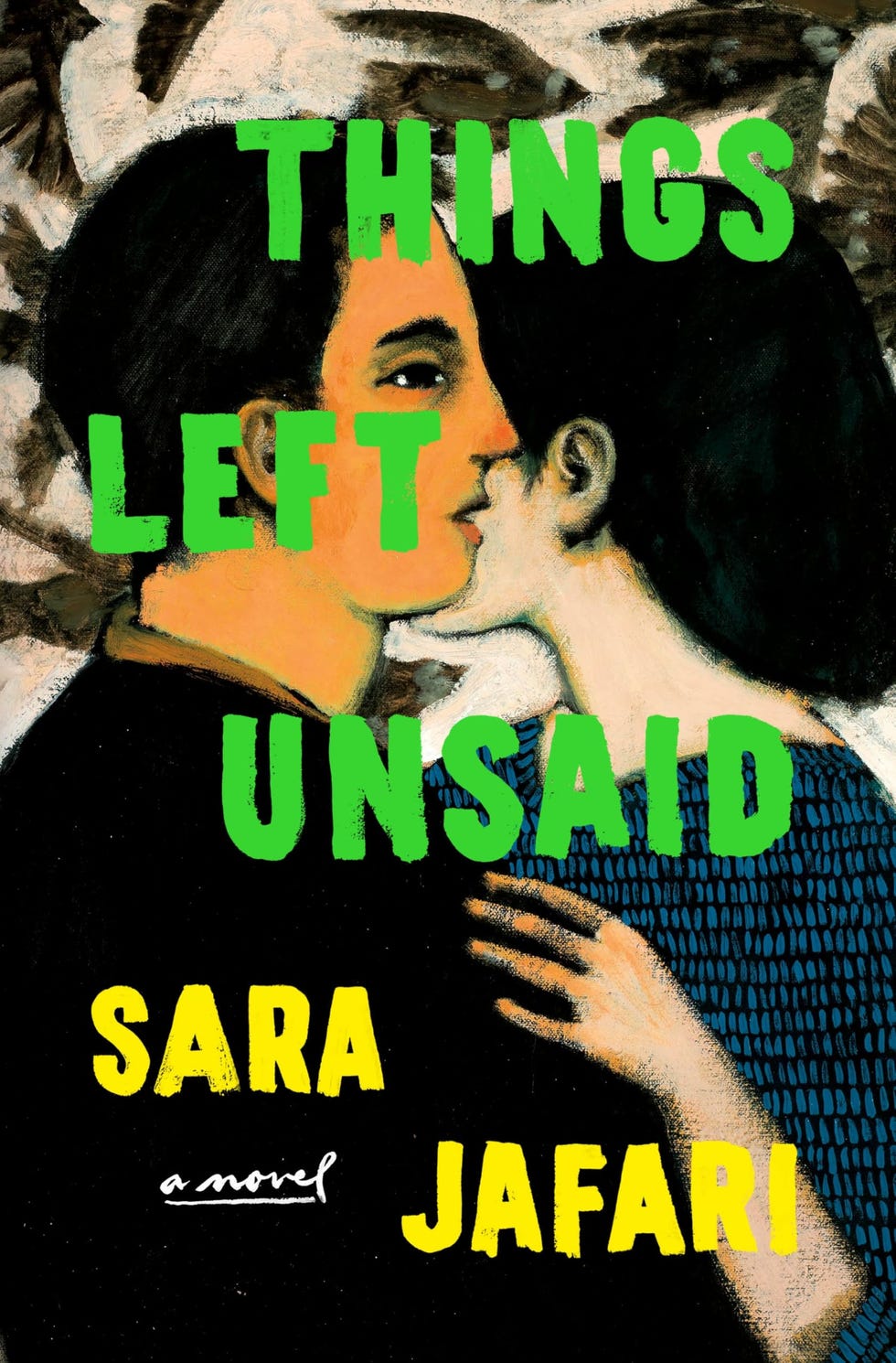 <i>Things Left Unsaid,</i> by Sara Jafari (April 15)