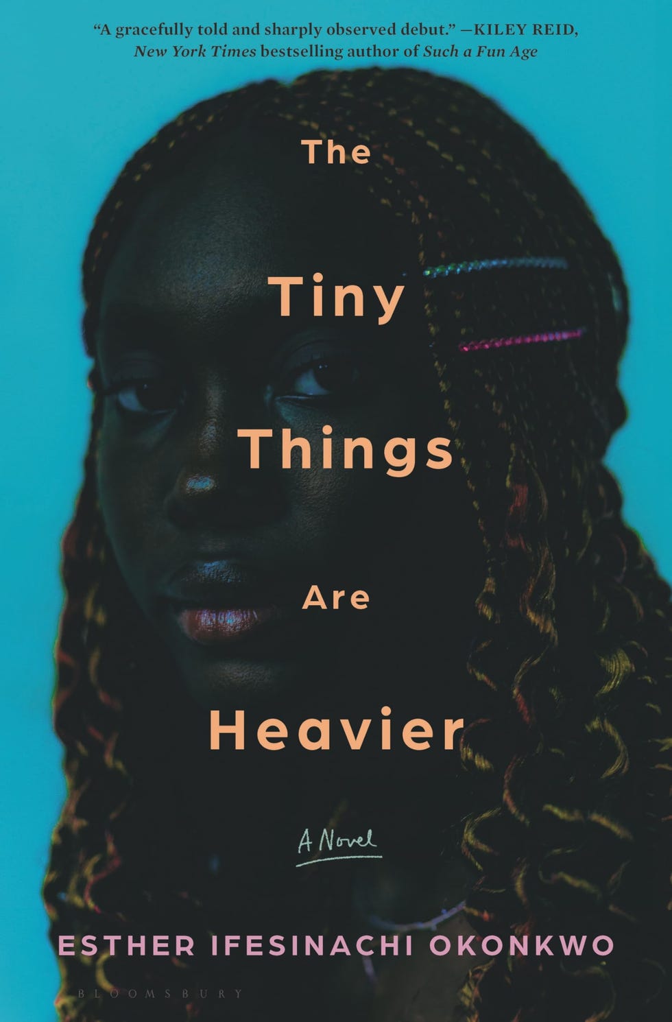 <i>The Tiny Things Are Heavier,</i> by Esther Ifesinachi Okonkwo (June 24)