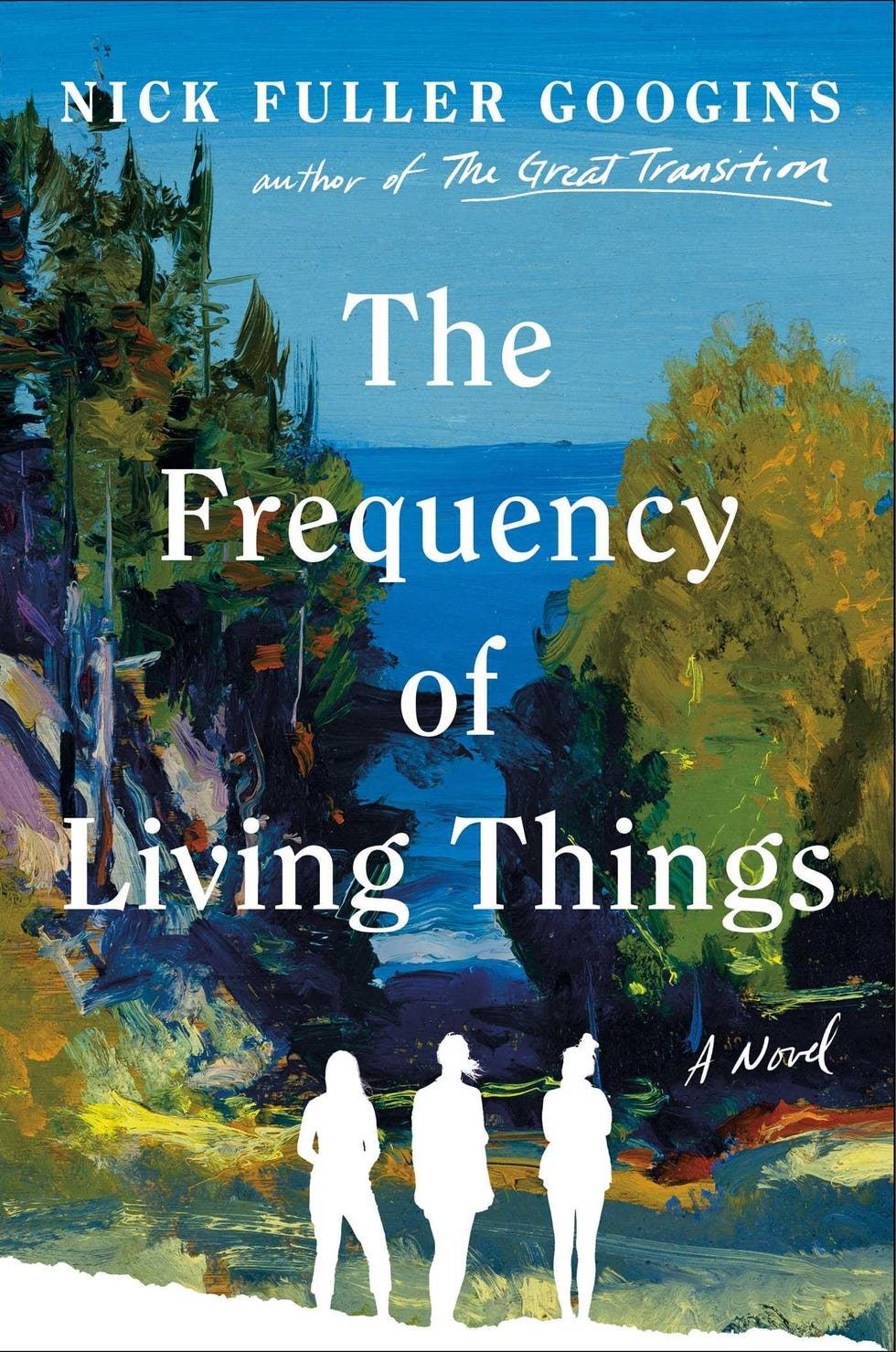 <I>The Frequency of Living Things,</i> by Nick Fuller Googins (August 12)