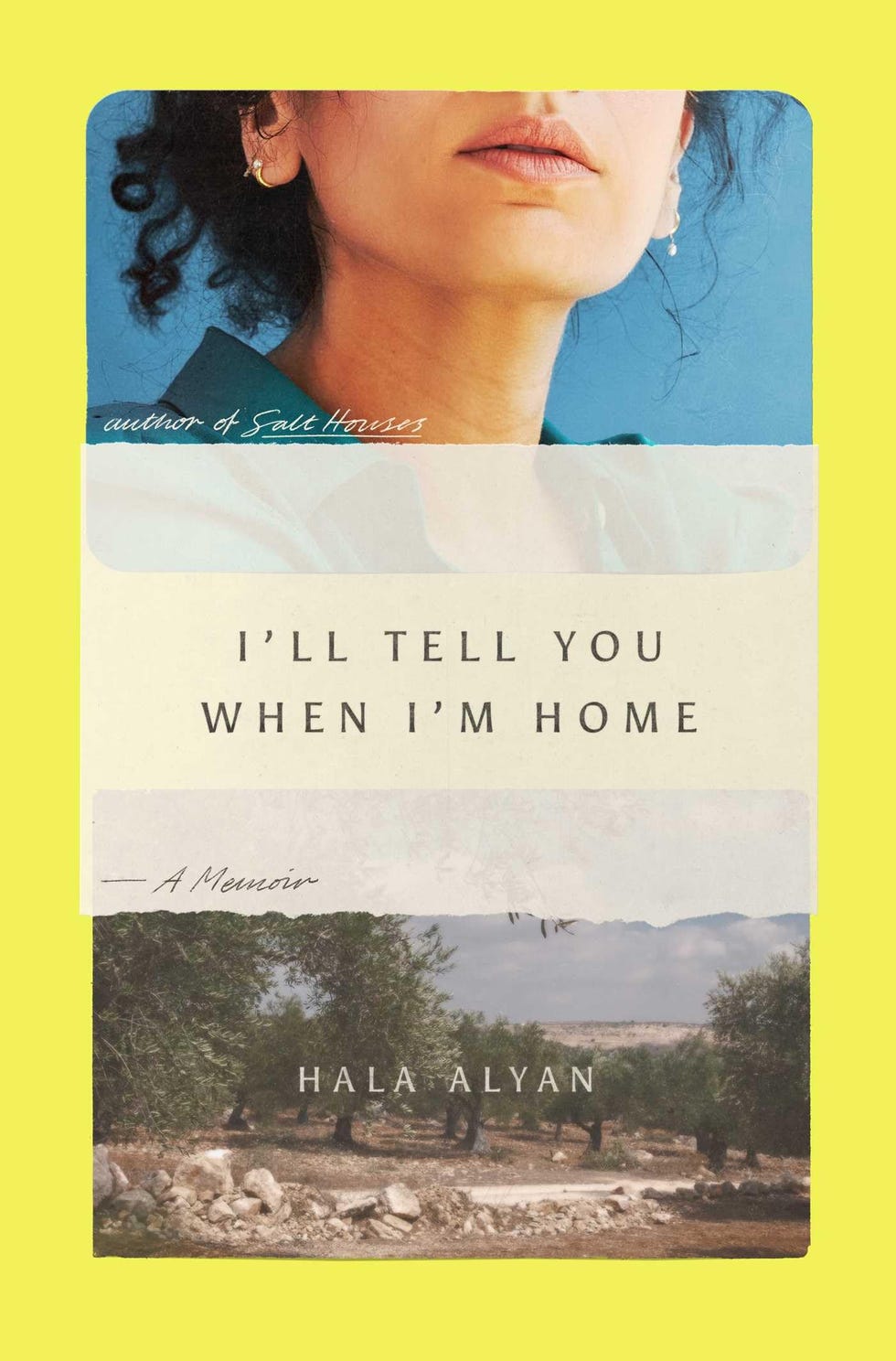 <i>I’ll Tell You When I’m Home,</i> by Hala Alyan (June 3)