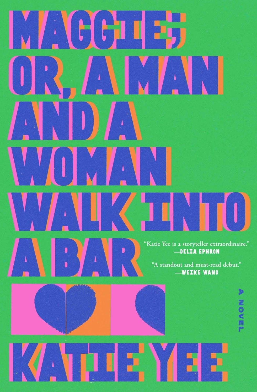 <i>Maggie; or, A Man and a Woman Walk Into a Bar,</i> by Katie Yee (July 22)