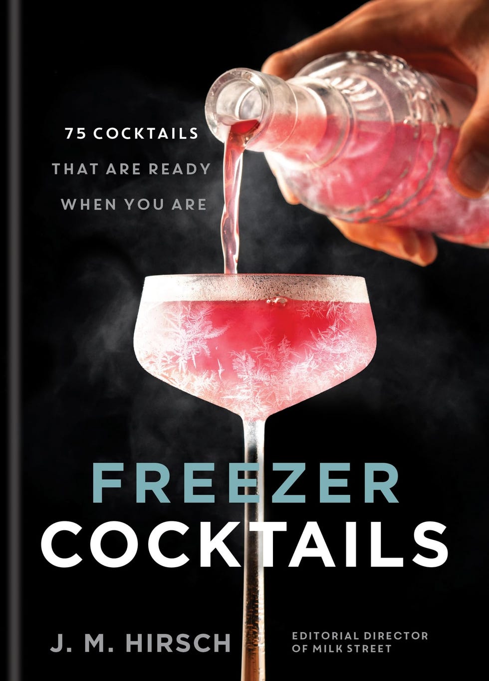 Freezer Cocktails by J.M. Hirsch