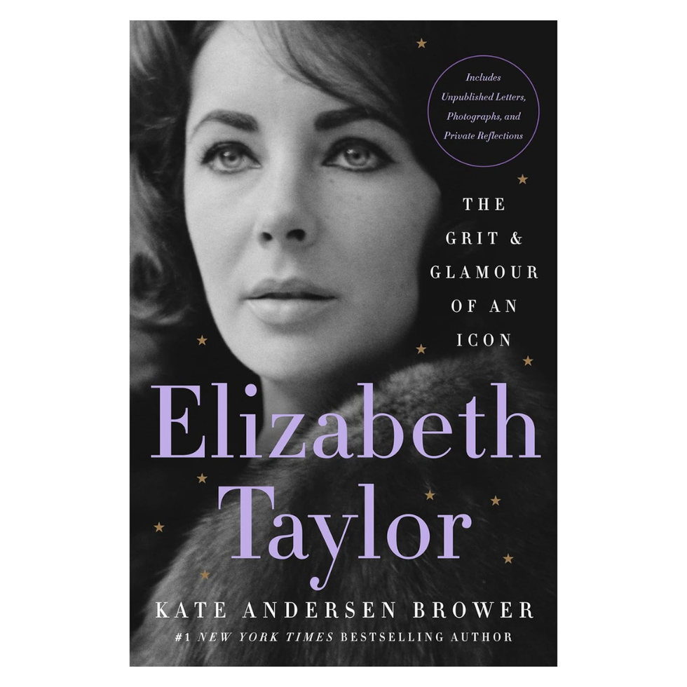 ‘Elizabeth Taylor: The Grit & Glamour of an Icon’ by Kate Andersen Brower