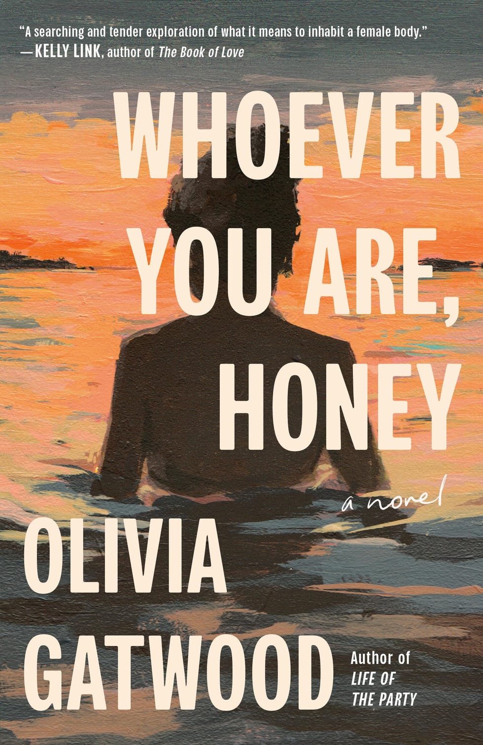 <i>Whoever You Are, Honey</i> by Olivia Gatwood