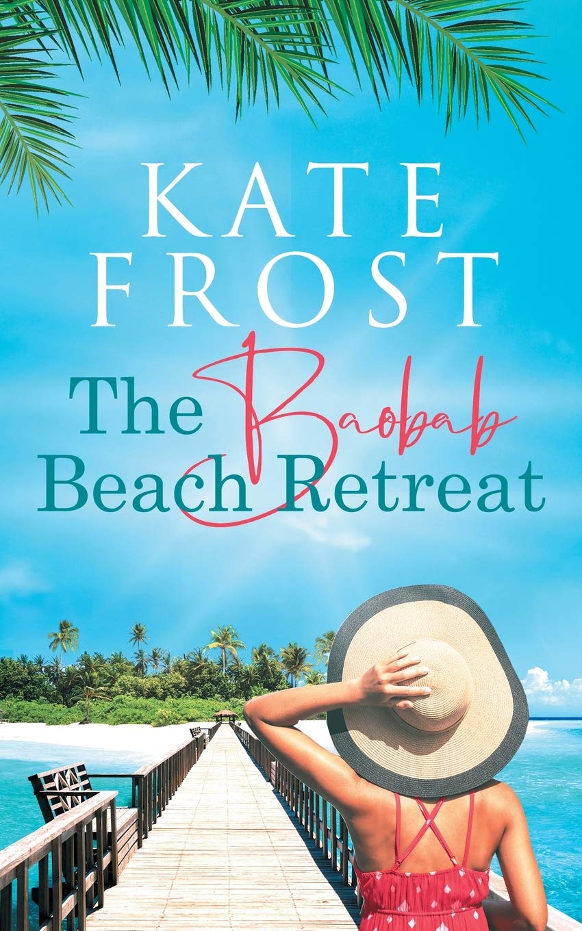 The Baobab Beach Retreat by Kate Frost