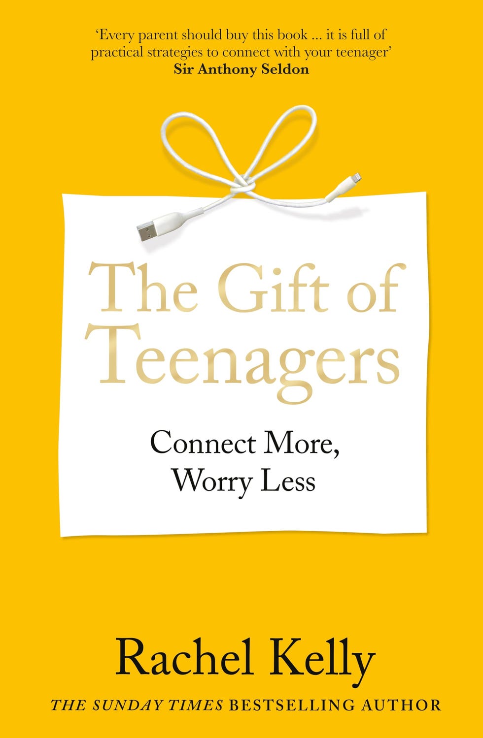 The Gift of Teenagers: Connect More, Worry Less by Rachel Kelly 