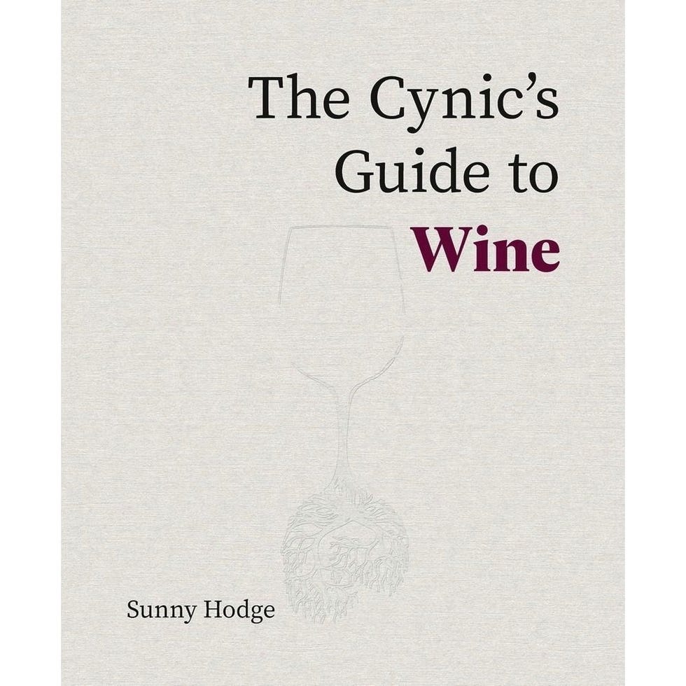 The Cynic's Guide to Wine by Sunny Hodge