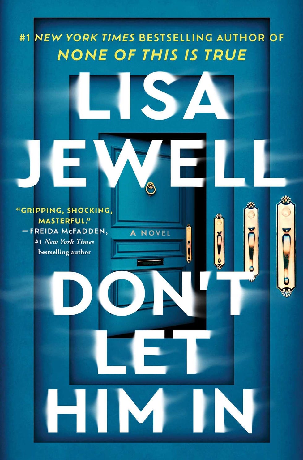 <i>Don’t Let Him In</i> by Lisa Jewell