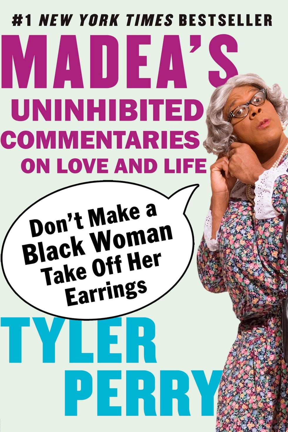 Don’t Make a Black Woman Take Off Her Earrings by Tyler Perry