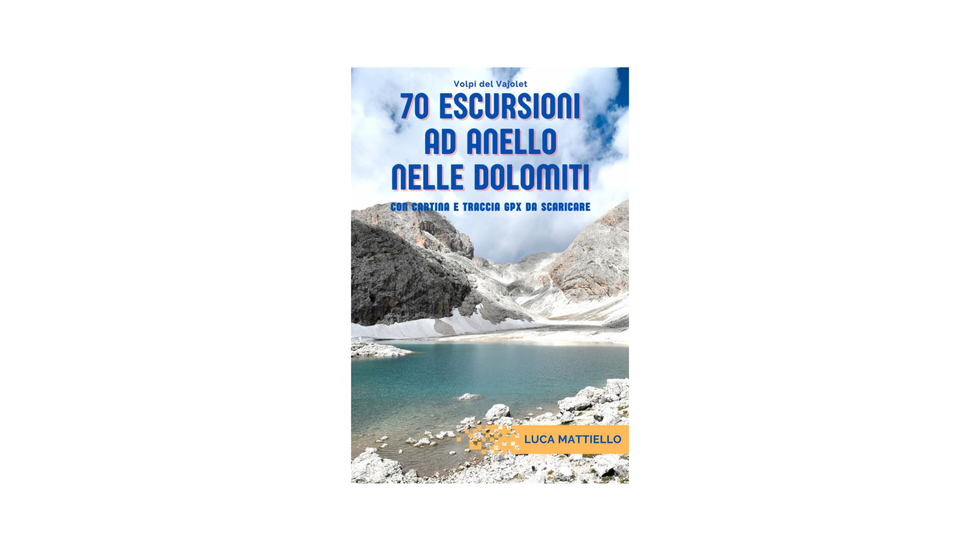 70 escursioni ad anello nelle Dolomiti: Con cartina e traccia GPX da scaricare