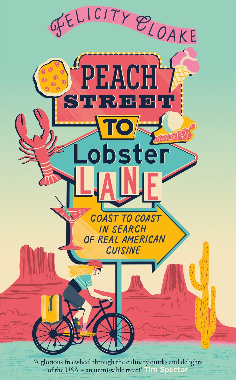 Peach Street to Lobster Lane by Felicity Cloake