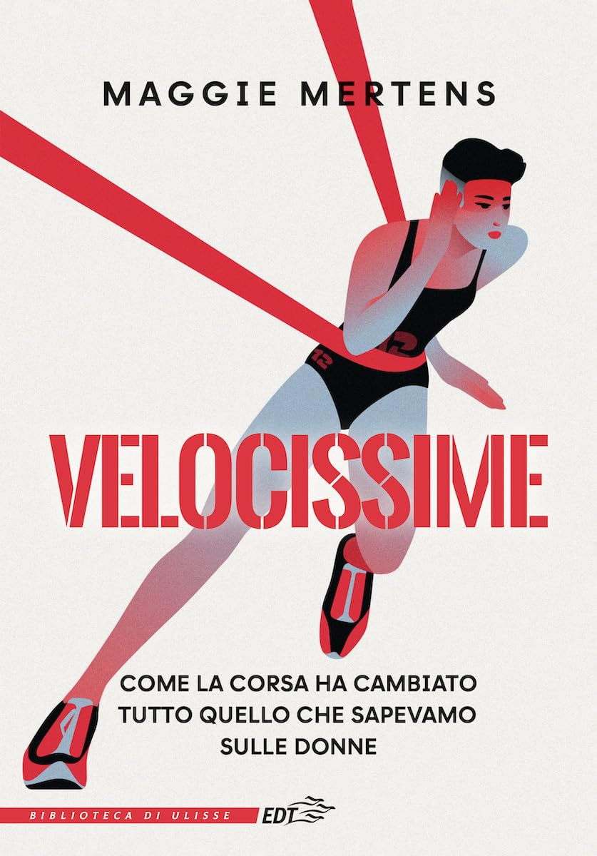 Velocissime: Come la corsa ha cambiato tutto quello che sapevamo sulle donne
