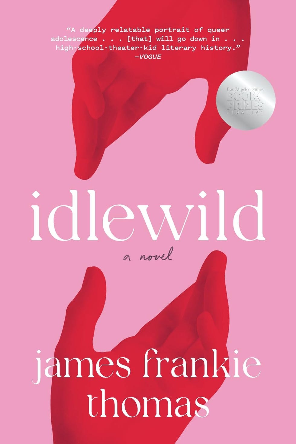 Idlewild: A Novel by James Frankie Thomas