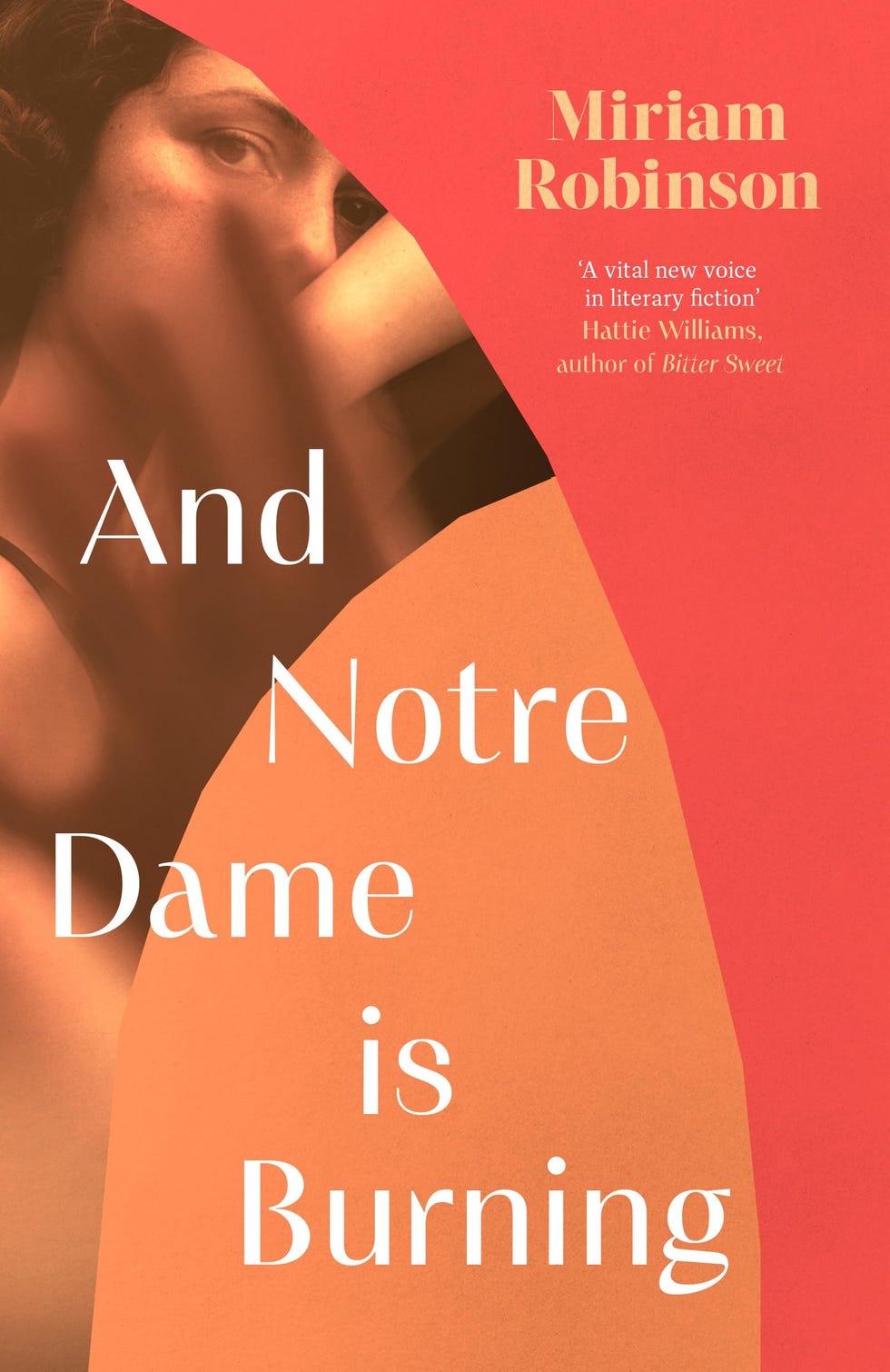 And Notre Dame is Burning by Miriam Robinson