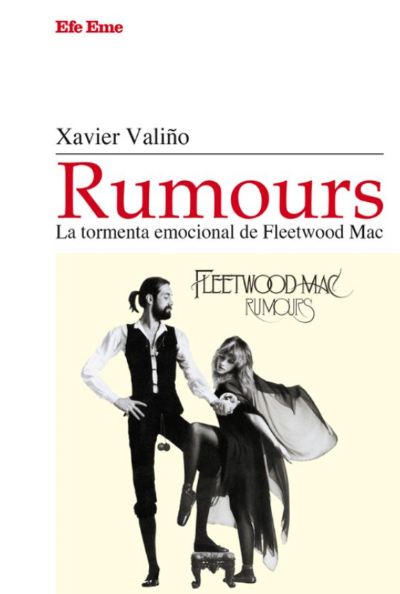 Rumours, la tormenta emocional de Fleetwood Mac