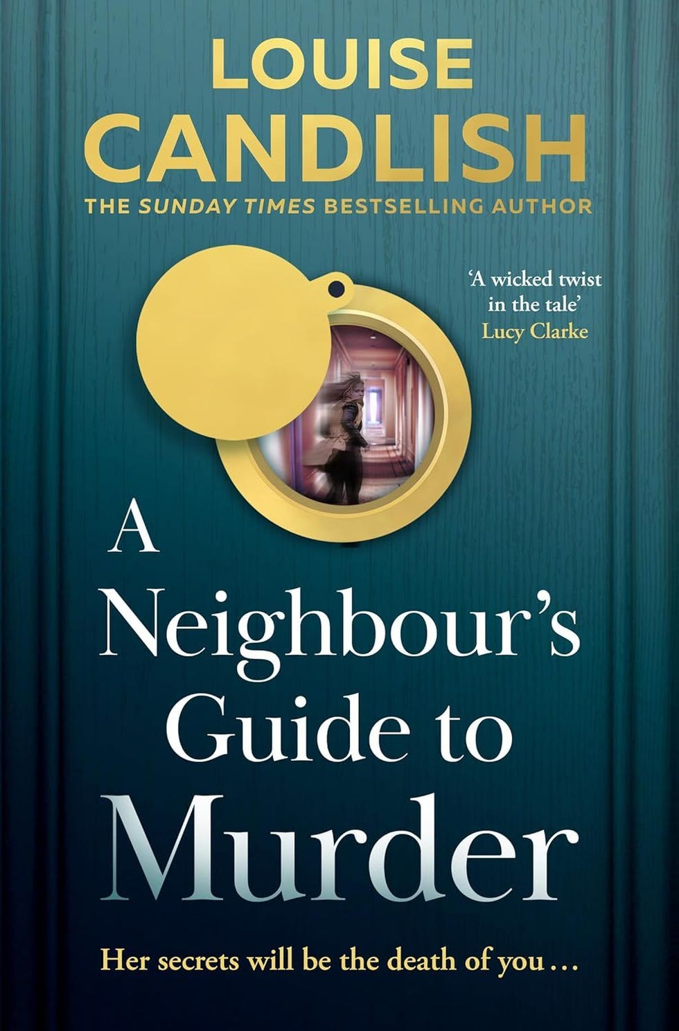 A Neighbour's Guide To Murder by Louise Candlish