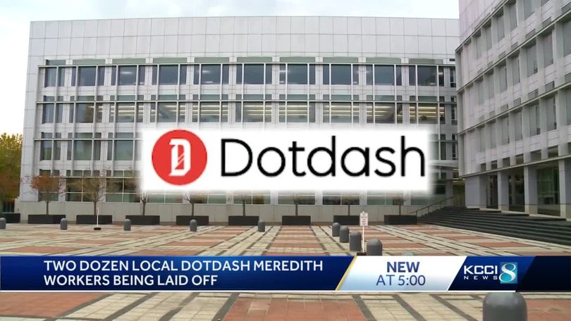 Dotdash Meredith lays off 200 workers in New York, Iowa locations