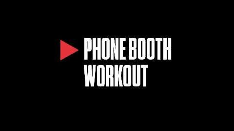 preview for Phone Booth Workout
