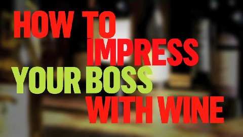 preview for Impress Your Boss with Wine