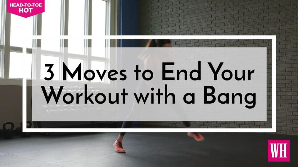 preview for 3 Moves to End Your Workout with a Bang