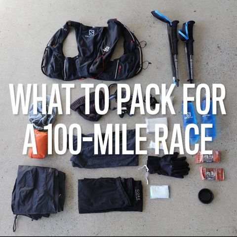 preview for Here Is All The Stuff You Have To Pack For a 100-Mile Race