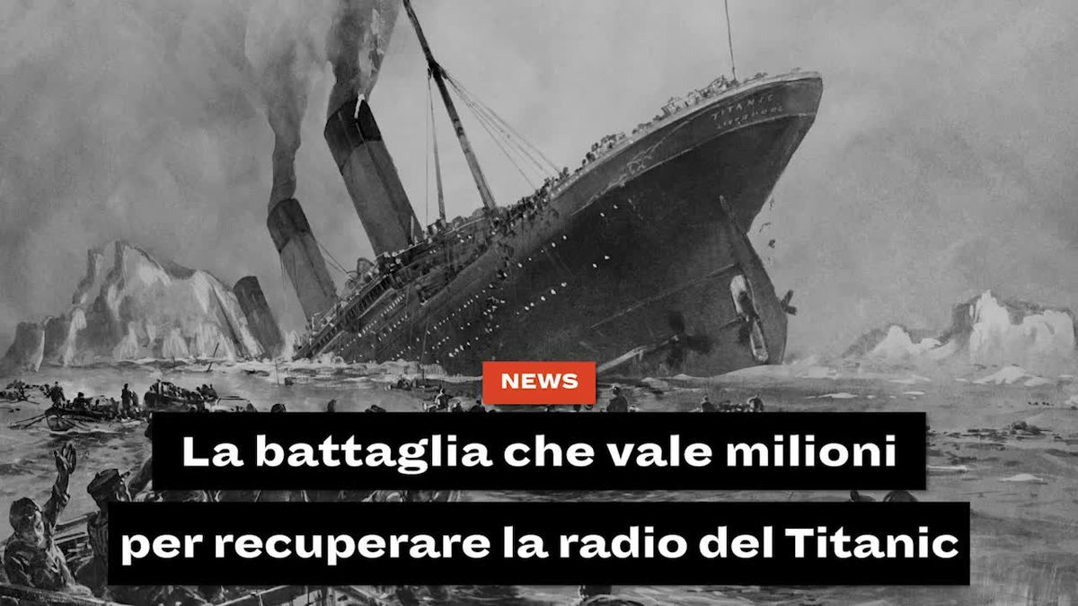 preview for La battaglia che vale milioni per recuperare la radio del Titanic
