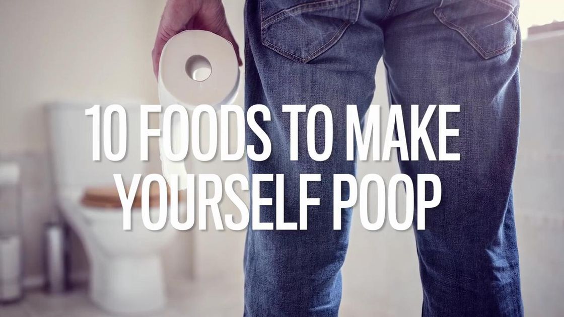 preview for 10 Foods to Make Yourself Poop