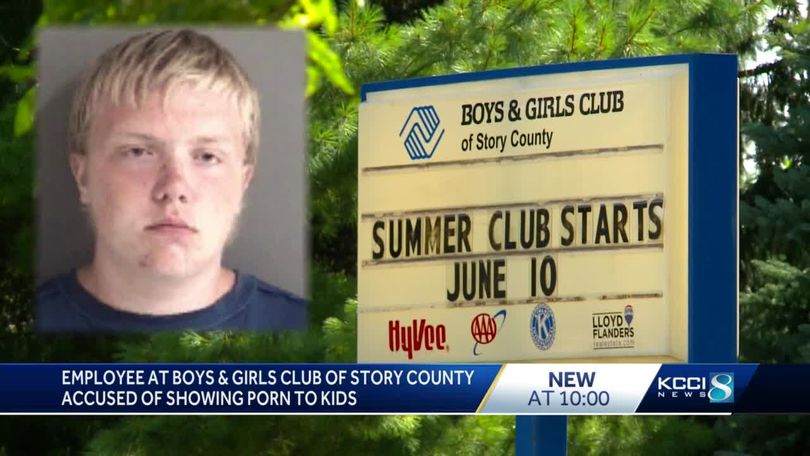 Boy Porn For Girls - Police: Former worker shows kids porn at Boys and Girls Club in Ames