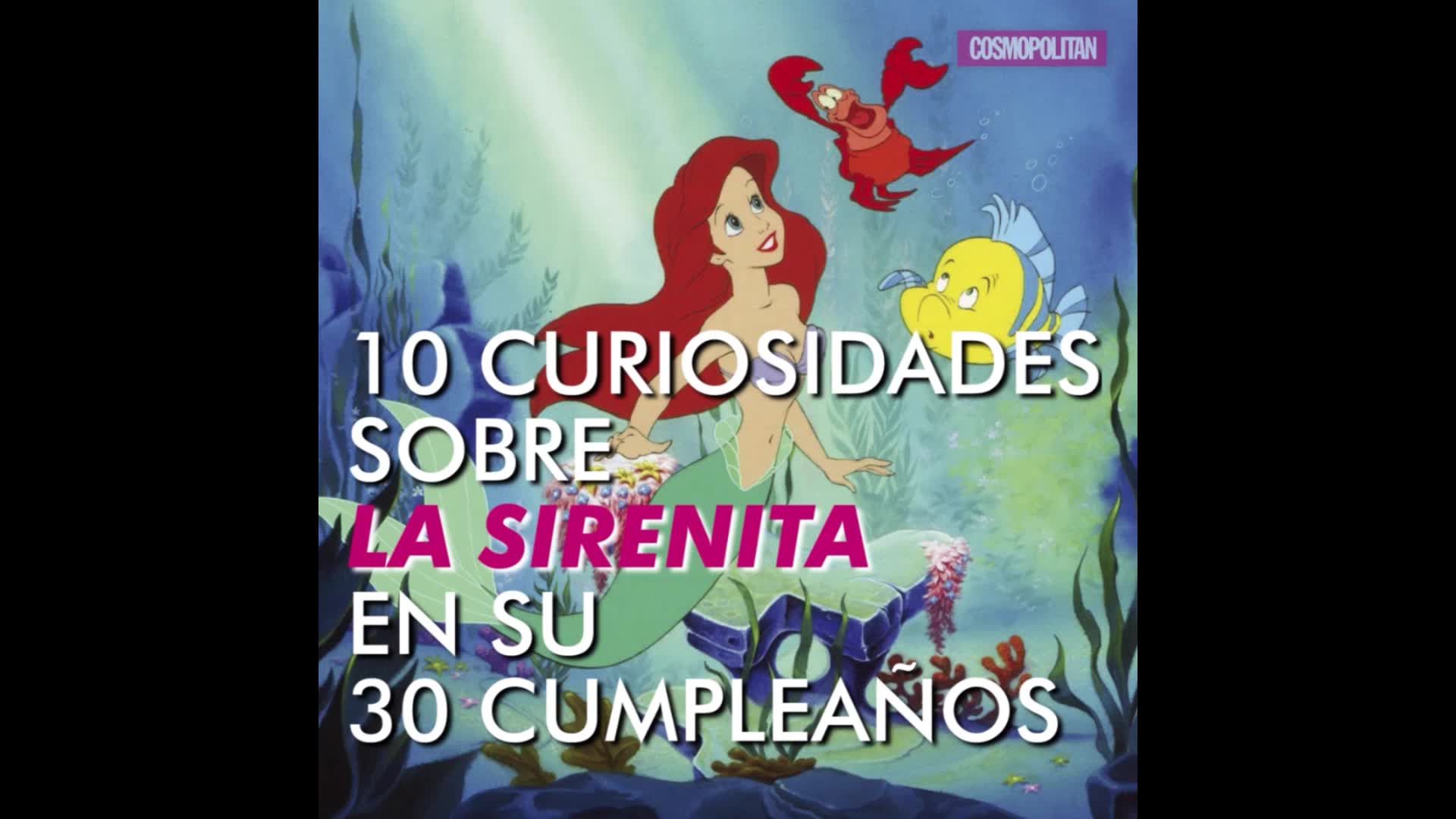 La Sirenita cumple 30 años y estas son las 10 mejores curiosidades