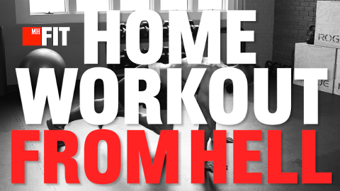 Can’t Get to the Gym Today? Try the Home Workout from Hell