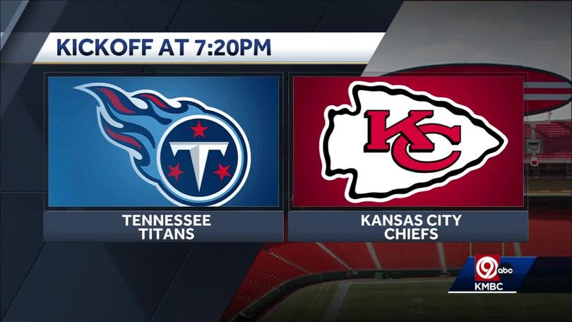 Titans vs Chiefs: TV channel, radio, streaming, kickoff information