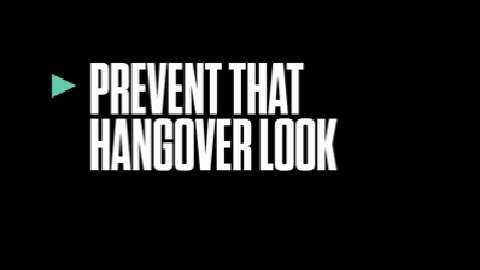 preview for Prevent That Hangover Look