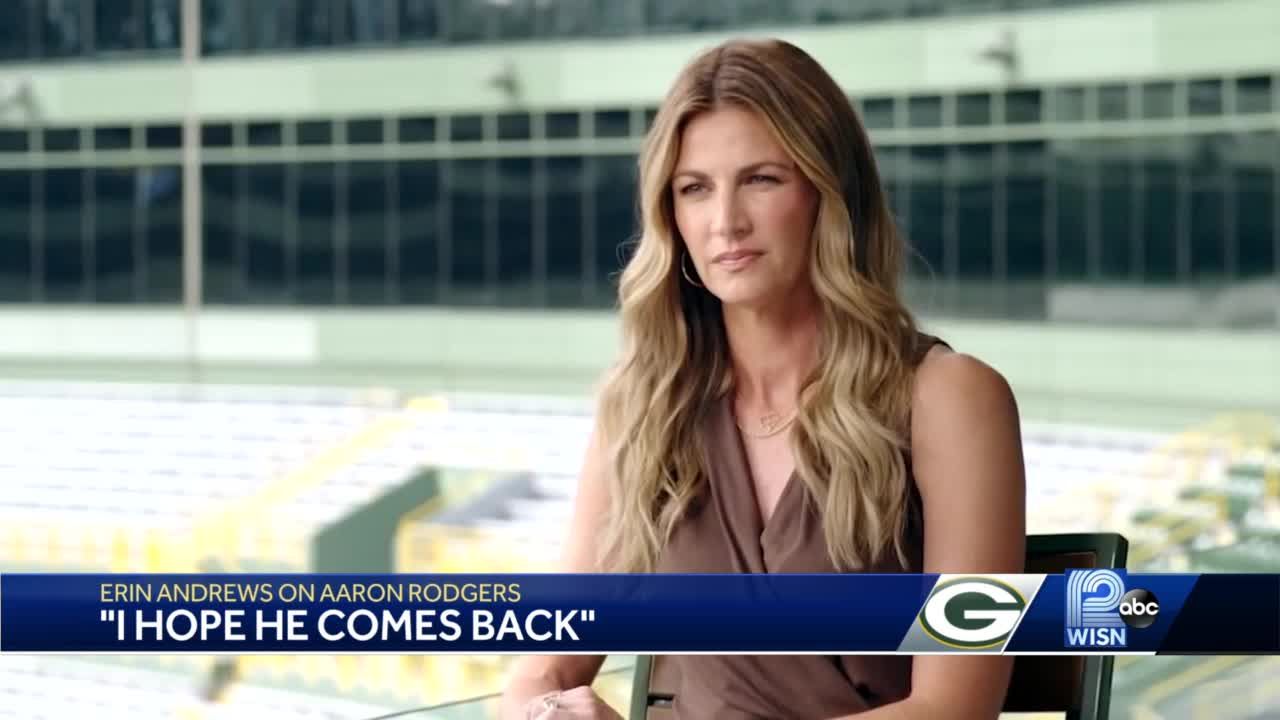 Erin Andrews hopes Aaron Rodgers stays in Green Bay