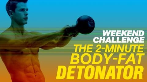 The 2-Minute Body-Fat Detonator