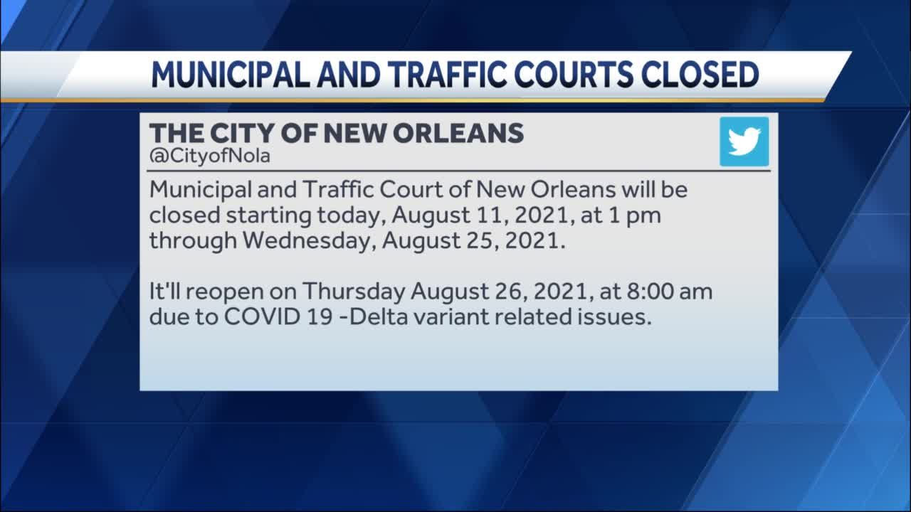 New Orleans Municipal and Traffic Courts closed for two weeks due