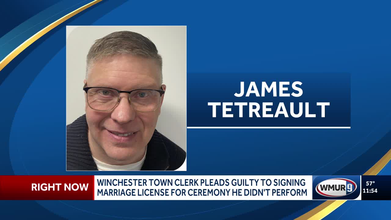 Winchester town clerk pleads guilty to signing marriage license for ceremony he didn't perform