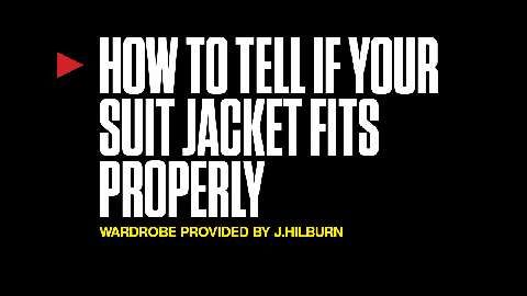 preview for How to Tell if Your Suit Jacket Fits Correctly
