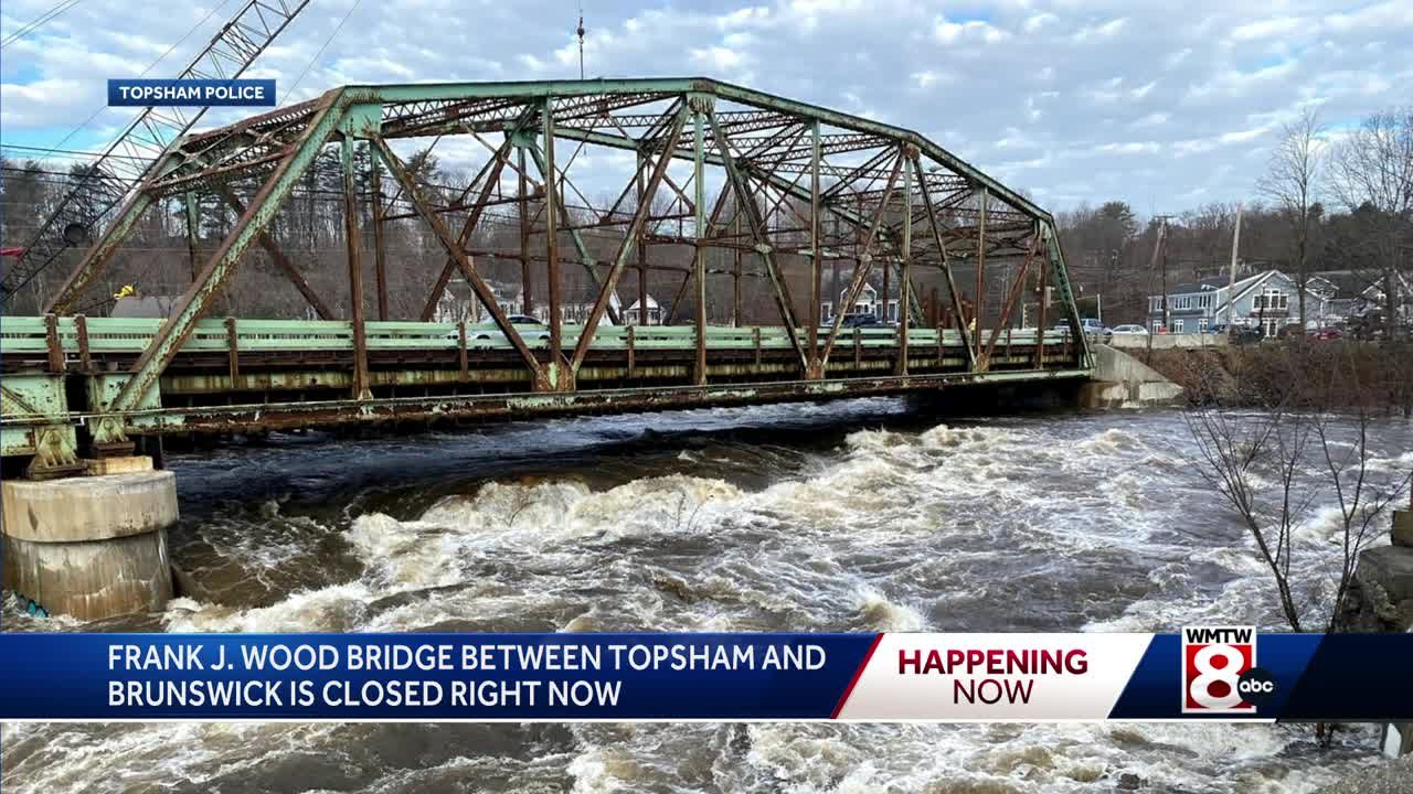 Maine s Frank J. Wood Bridge closed as river rages below