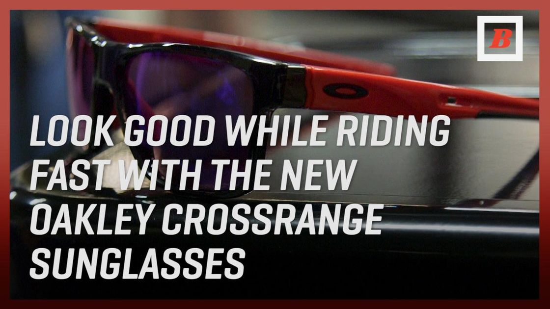 preview for Look Good While Riding Fast With The New Oakley Crossrange Sunglasses