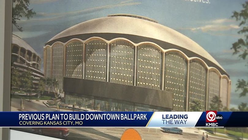 It's not the first time KC considered building a downtown ballpark