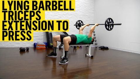 preview for Lying Barbell Triceps Extension to Press