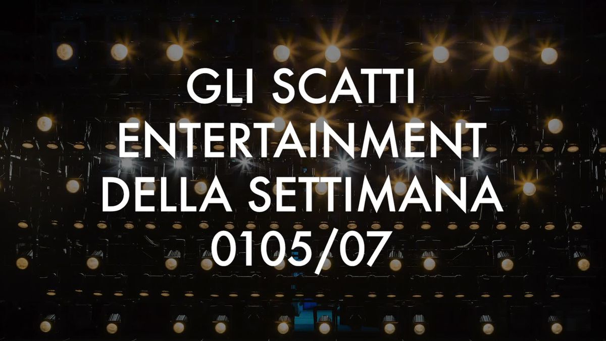 preview for Gli scatti entertainment della settimana 01-05/06