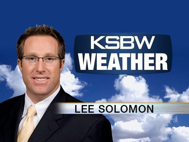 Get Your KSBW Weather from Lee Solomon 