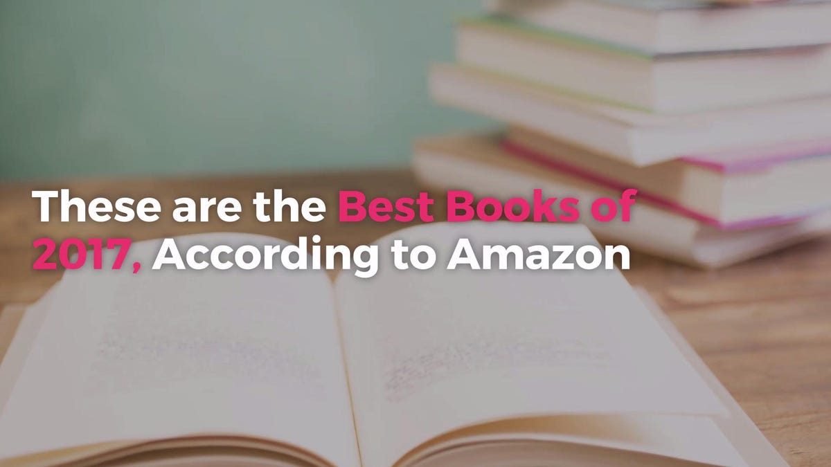 preview for These Are the Best Books of 2017, According to Amazon