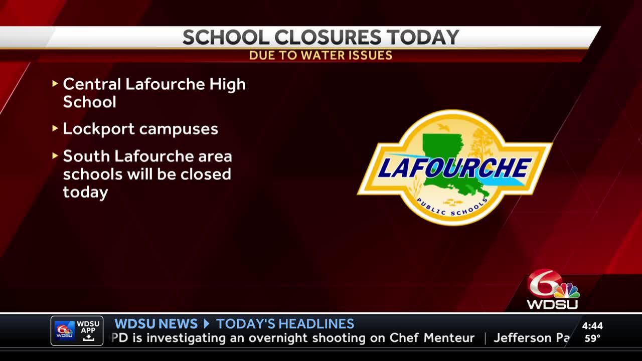 Some schools closed in Lafourche Parish due to water issues