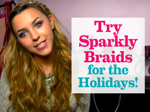 preview for Try Sparkly Braids for the Holidays!